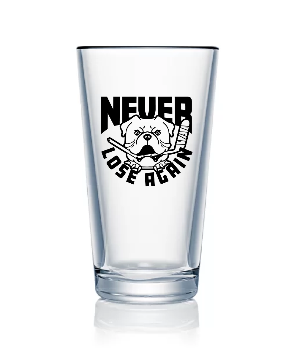Never Lose Again Pint Glass